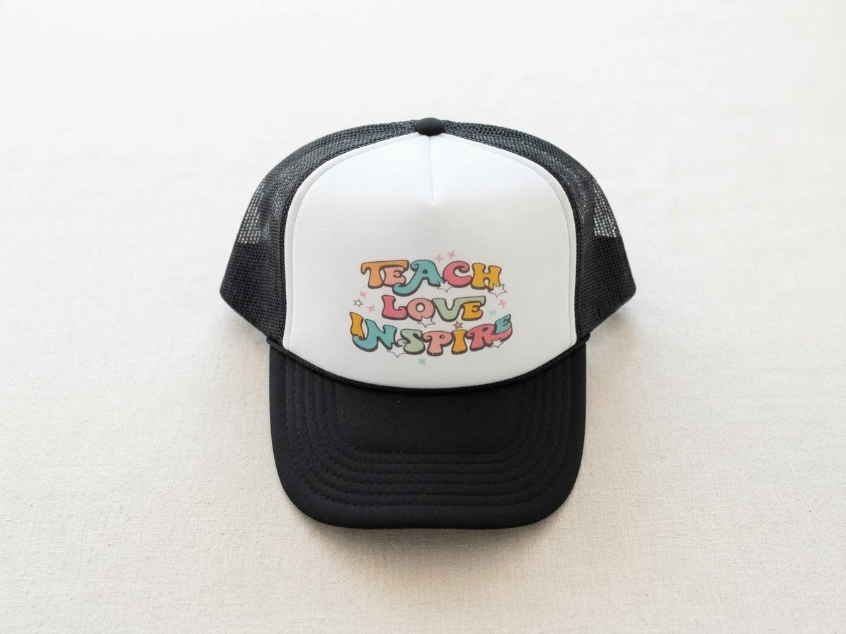 Teach Love Inspire Trucker Hat